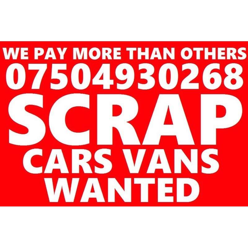 07504 930268 wanted car van motorcycle sell my for cash no mot buy your scrap fast